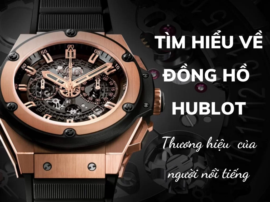 Introduction to the Hublot Watch Brand and What Is Hublot Watch (1)